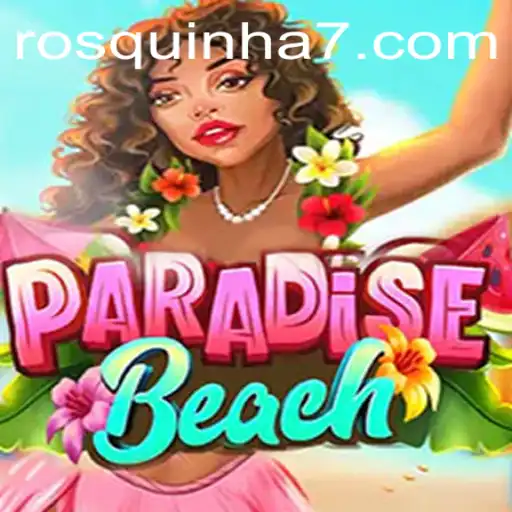Descubra o Mundo Fascinante de ParadiseBeach: Regras e Dicas